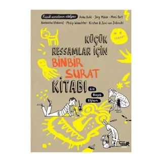 Küçük Ressamlar için Binbir Surat Kitabı - Çiz, Boya, Eğlen