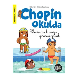 Eğlen Öğren Chopin Okulda - Chopin'in Havuza Girmesi Yasak!