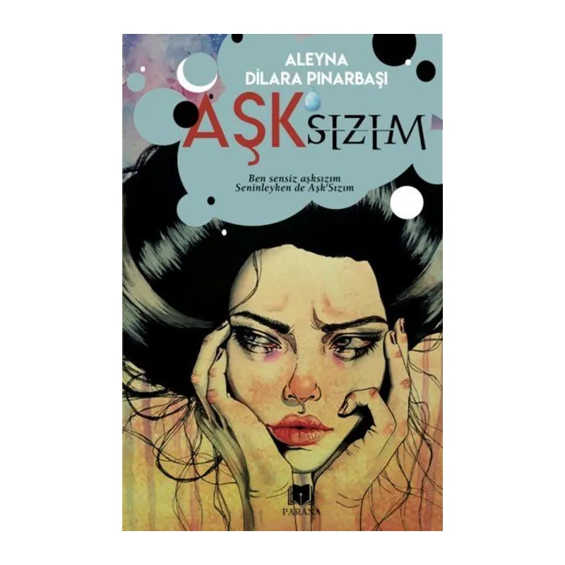 Aşk’sızım