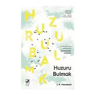 Huzuru Bulmak