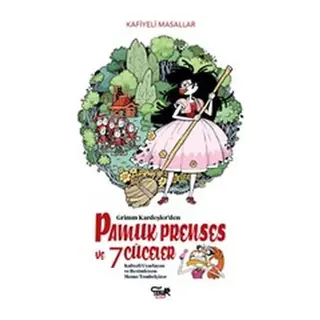 Grimm Kardeşlerden Pamuk Prenses ve 7 Cüceler