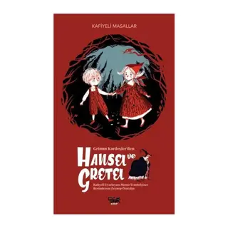 Grimm Kardeşlerden Hansel ve Gretel