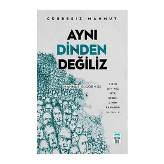 Aynı Dinden Değiliz - Cübbesiz Mahmut
