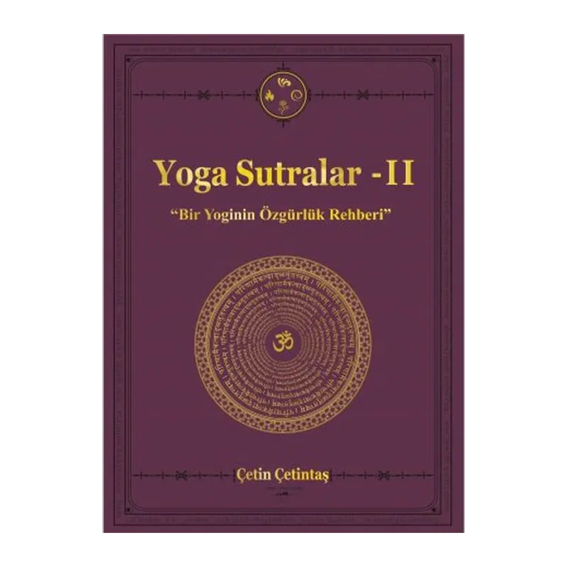 Yoga Sutralar - 2 (Bir Yoginin Özgürlük Rehberi)