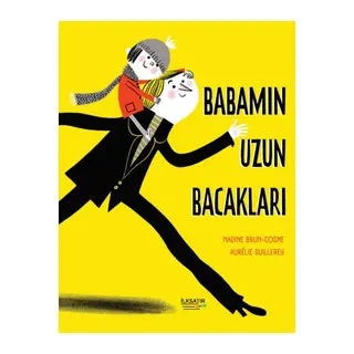 Babamın Uzun Bacakları