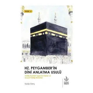 Hz. Peygamber'in Dini Anlatma Usulü