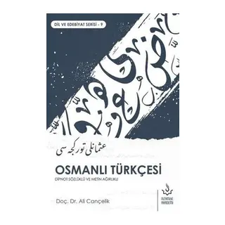 Osmanlı Türkçesi - Dipnot Sözlüklü ve Metin Ağırlıklı