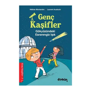 Genç Kaşifler - 3 Gökyüzündeki Esrarengiz Işık