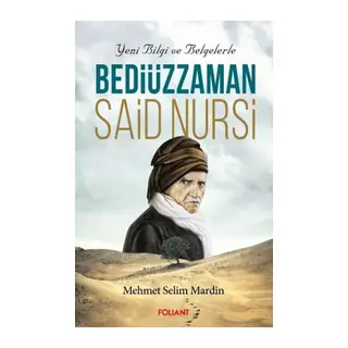 Bediüzzaman Said Nursi Yeni Bilgi ve Belgelerle