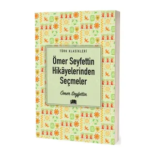 Ömer Seyfettin Hikâyelerinden Seçmeler