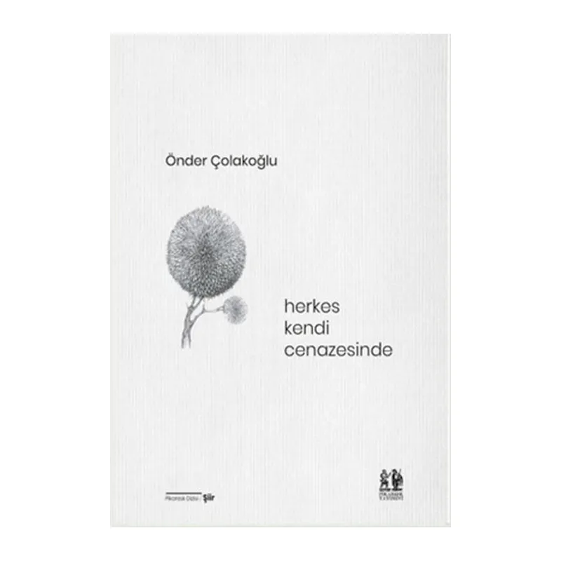 Herkes Kendi Cenazesinde