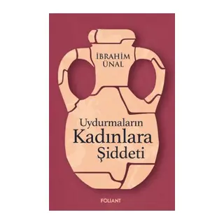Uydurmaların Kadınlara Şiddeti