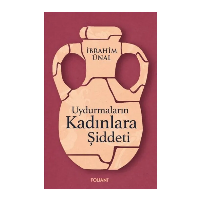 Uydurmaların Kadınlara Şiddeti