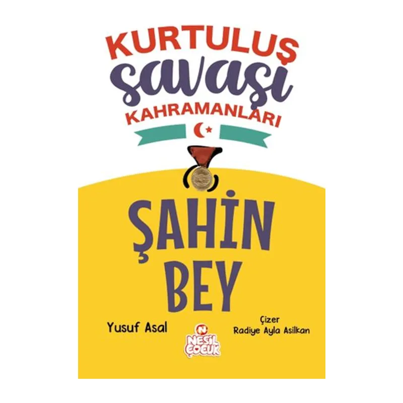 Şahin Bey - Kurtuluş Savaşı Kahramanları