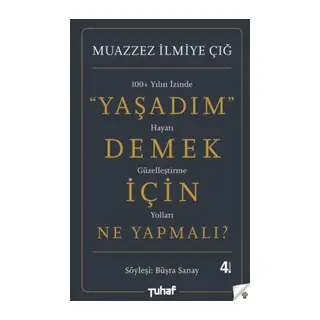 Yaşadım Demek İçin Ne Yapmalı?
