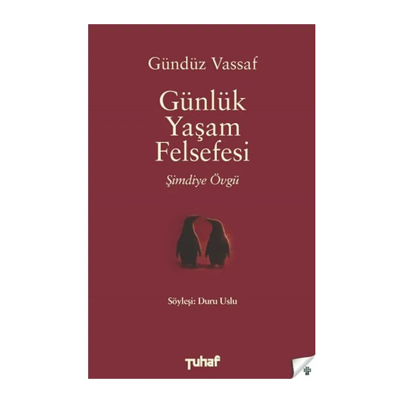 Günlük Yaşam Felsefesi - Şimdiye Övgü