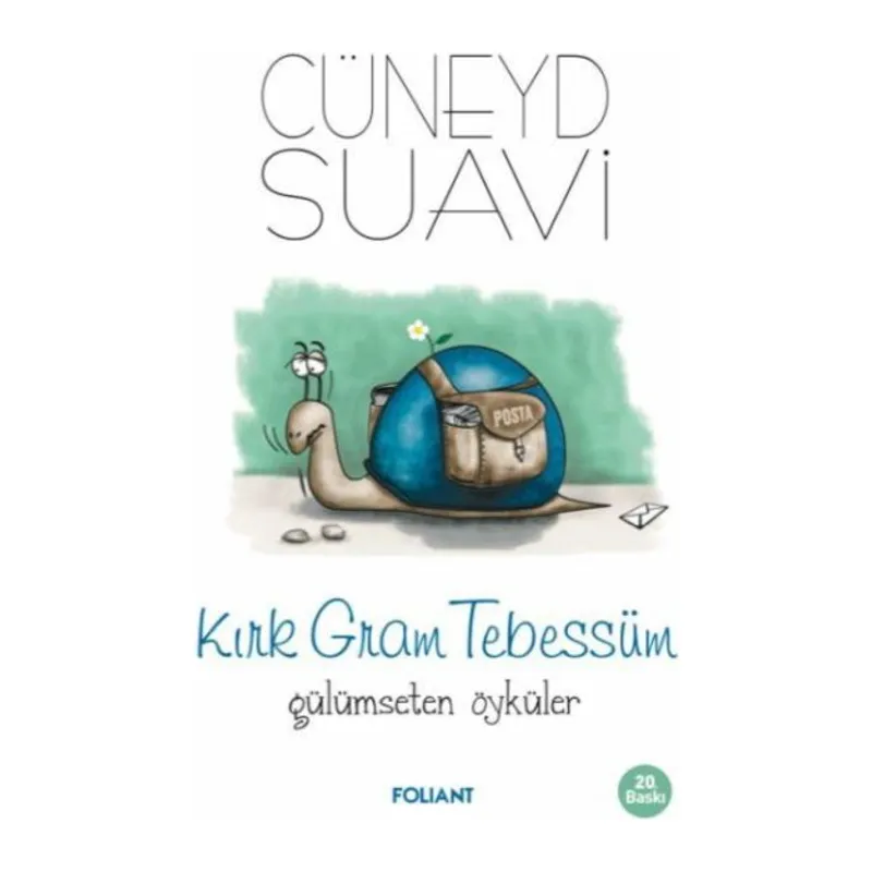 Kırk Gram Tebessüm Gülümseten Öyküler