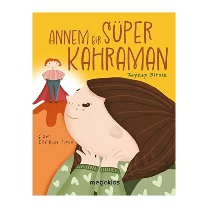Annem Bir Süper Kahraman