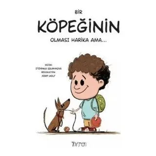 Bir Köpeğinin Olması Harika Ama