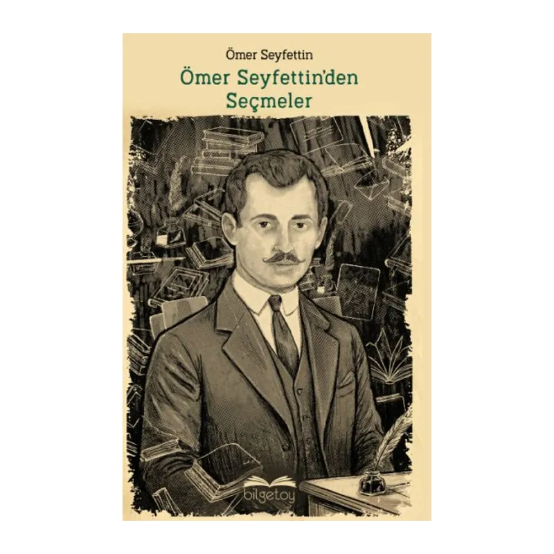 Ömer Seyfettin'den Seçme Hikayeler