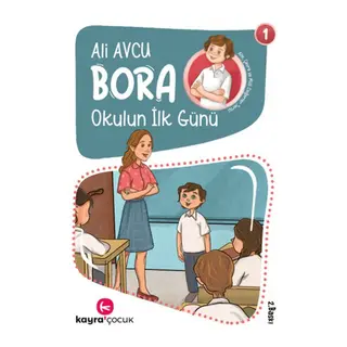 Bora 1 - Okulun İlk Günü