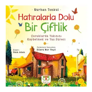 Hatıralarla Dolu Bir Çiftlik