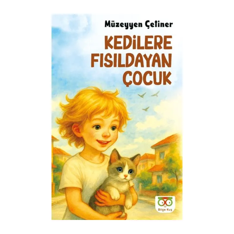 Kedilere Fısıldayan Çocuk