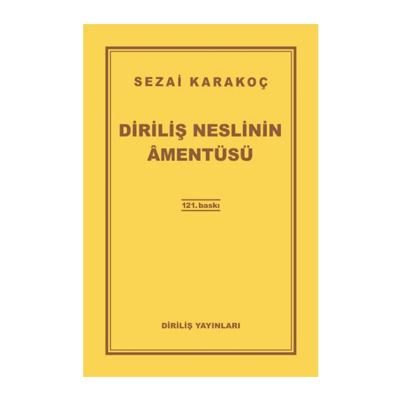 Diriliş Neslinin Amentüsü