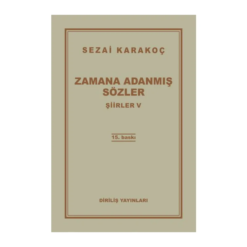 Şiirler 5 - Zamana Adanmış Sözler