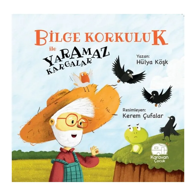 Bilge Korkuluk ve Yaramaz Kargalar
