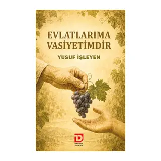 Evlatlarıma Vasiyetimdir
