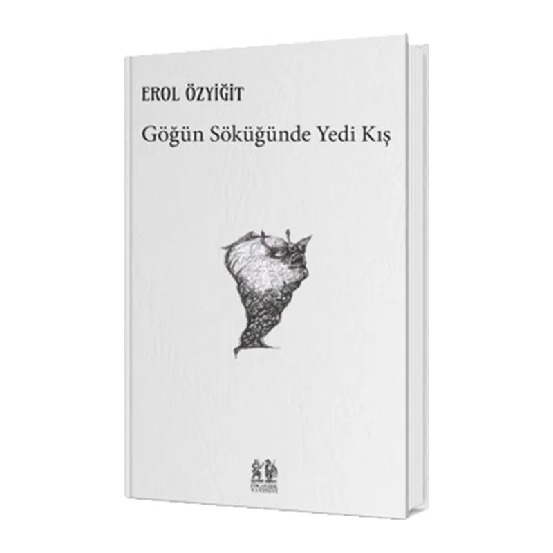 Göğün Söküğünde Yedi Kış