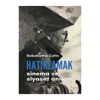 Hatırlamak - Sinema ve Siyaset Anıları