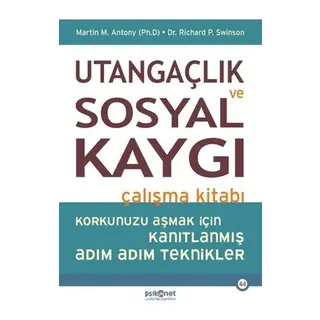 Utangaçlık ve Sosyal Kaygı Çalışma Kitabı