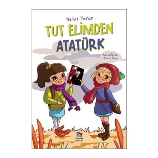 Tut Elimden Atatürk