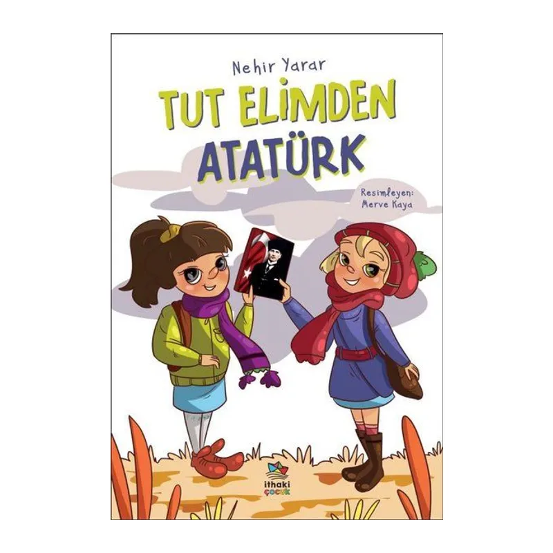 Tut Elimden Atatürk