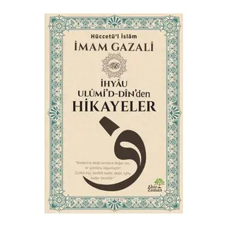 İhyâu Ulûmi’d-Dîn’den Hikayeler