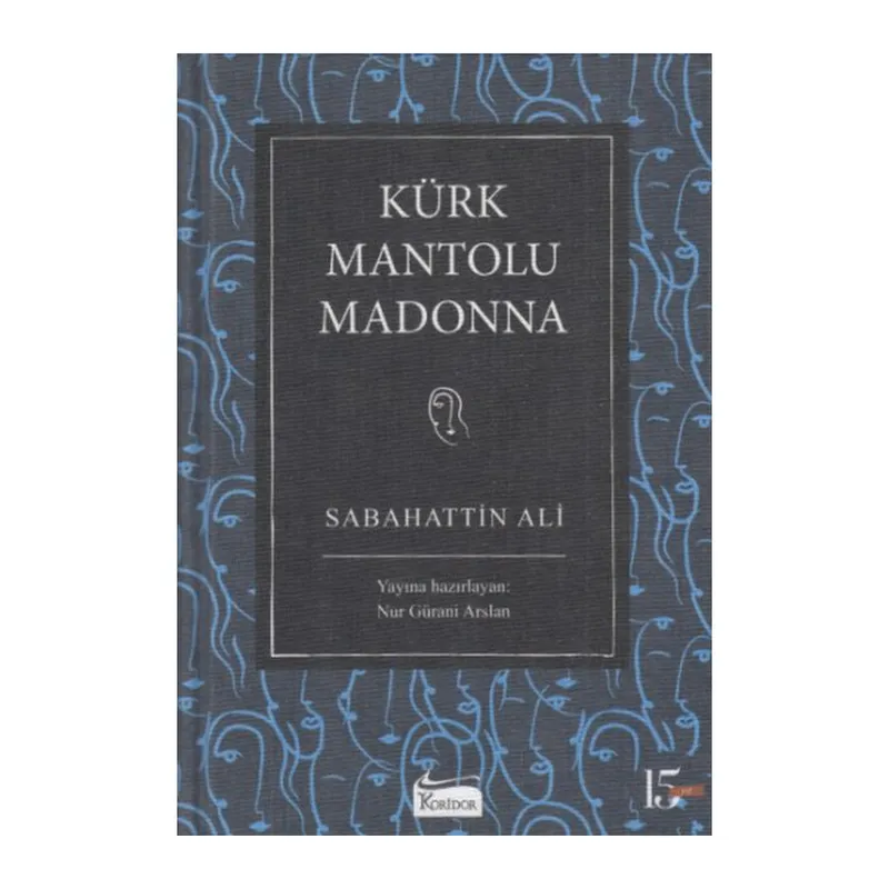 Kürk Mantolu Madonna (Bez Ciltli)