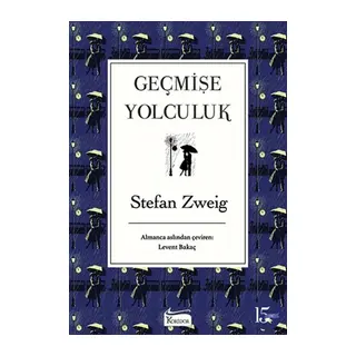 Geçmişe Yolculuk (Bez Ciltli)