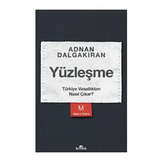 Yüzleşme - Türkiye Vasatlıktan Nasıl Çıkar?