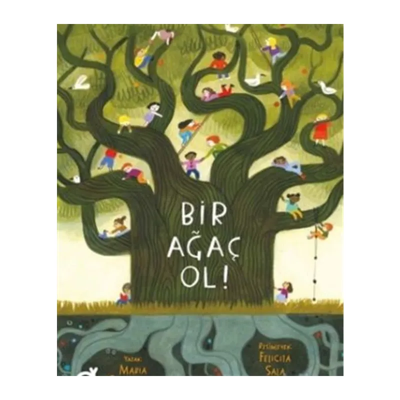 Bir Ağaç Ol!