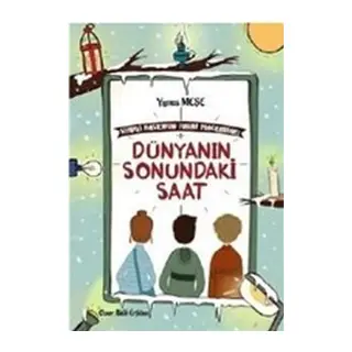 Dünyanın Sonundaki Saat - Sihirli Bastonun Tuhaf Maceraları 1