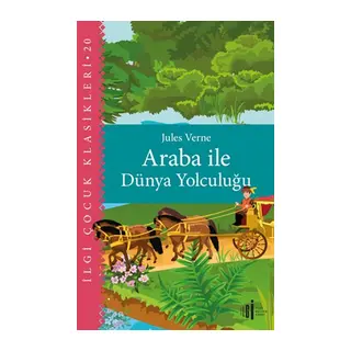 Araba İle Dünya Yolculuğu - Çocuk Klasikleri