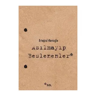 Asılmayıp Beslenenler