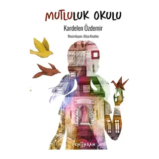 Mutluluk Okulu