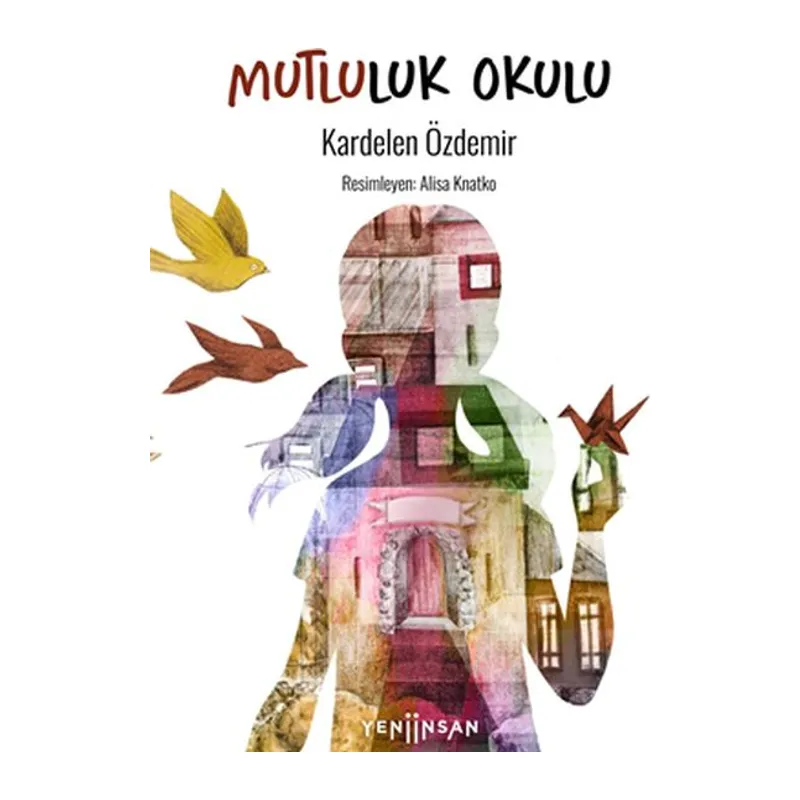 Mutluluk Okulu