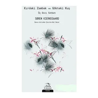 Kırdaki Zambak ve Gökteki Kuş - Üç Dini Sohbet