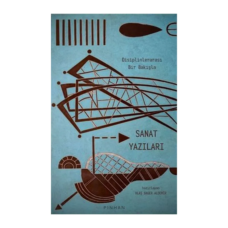 Disiplinlerarası Bir Bakışla Sanat Yazıları