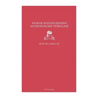 Hukuk Sosyolojisinin Antropolojik Temelleri