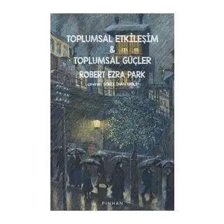 Toplumsal Etkileşim ve Toplumsal Güçler